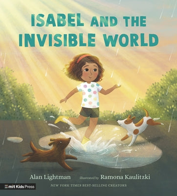 Isabel and the Invisible World by Lightman, Alan