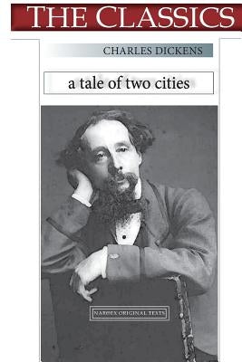 Charles Dickens, A Tale of two Cities by Narthex