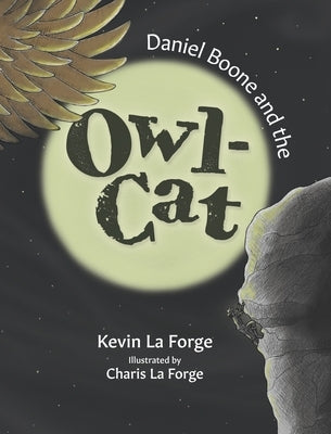 Daniel Boone And The Owl-Cat by La Forge, Kevin