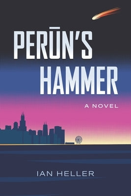Perun's Hammer by Heller, Ian