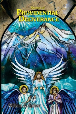 Stories of Providential Deliverance by Spicer, William A.