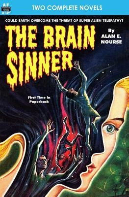 Brain Sinner, The, & Death from the Skies by Verrill, A. Hyatt