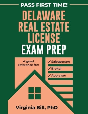 Delaware State Real Estate Exam Prep by Bill, Virginia