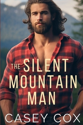 The Silent Mountain Man by Cox, Casey
