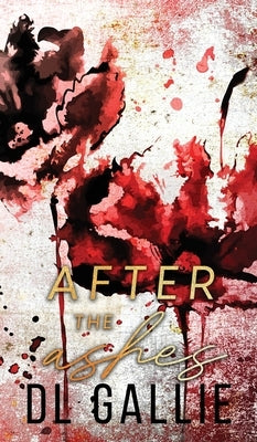 After the Ashes (special edition) by Gallie, DL