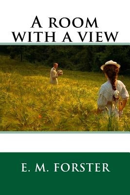 A room with a view by Forster, E. M.