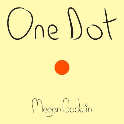 One Dot by Godwin, Megan Renee