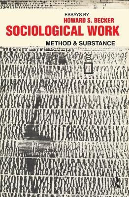 Sociological Work: Method and Substance by Ginor, Fanny