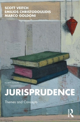 Jurisprudence: Themes and Concepts by Veitch, Scott