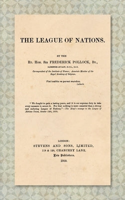 The League of Nations [1920] by Pollock, Frederick