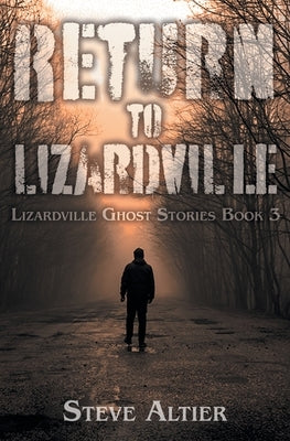 Return to Lizardville by Altier, Steve