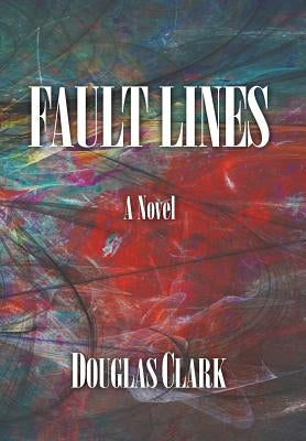 Fault Lines by Clark, Douglas