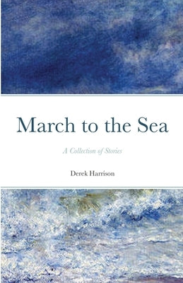 March to the Sea by Harrison, Derek