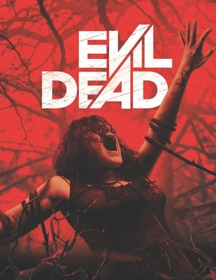 Evil Dead: A Screenplay by Siems, Andrew