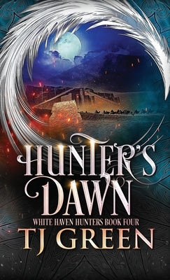 Hunter's Dawn: Paranormal Mysteries by Green, Tj