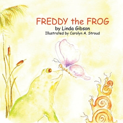 Freddy the Frog by Gibson, Linda