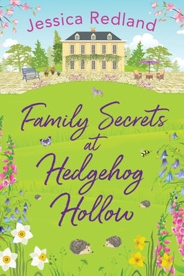 Family Secrets at Hedgehog Hollow by Redland, Jessica