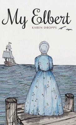 My Elbert by Dropps, Karen