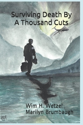 Surviving Death By A Thousand Cuts by Brumbaugh, Marilyn (Penny)