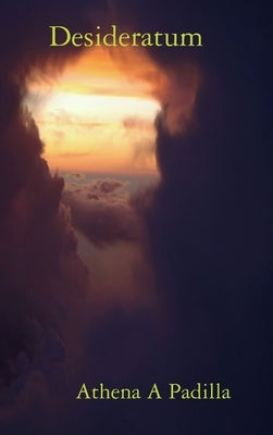 Desideratum by Padilla, Athena A.