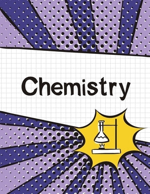 Chemistry Graph Paper Notebook: (Large, 8.5x11) 100 Pages, 4 Squares per Inch, Science Graph Paper Composition Notebook for Students by Blank Classic