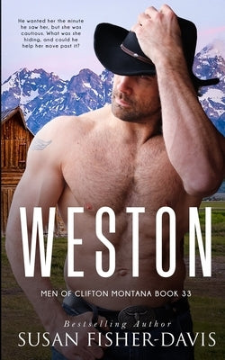 Weston Men of Clifton, Montana Book 33 by Fisher-Davis, Susan