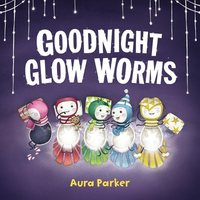 Goodnight, Glow Worms by Parker, Aura
