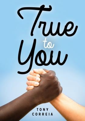 True to You by Correia, Tony