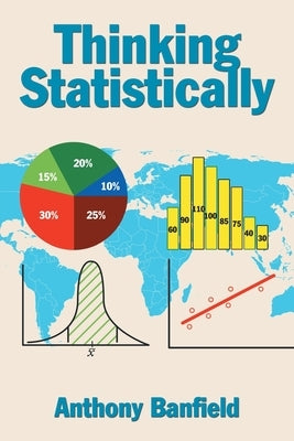 Thinking Statistically by Banfield, Anthony