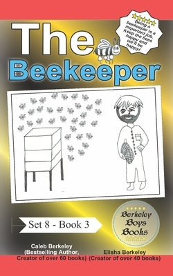 The Beekeeper (Berkeley Boys Books) by Berkeley, Elisha