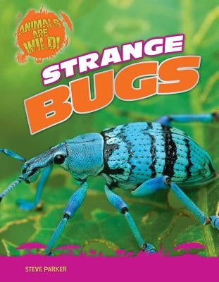 Strange Bugs by Parker, Steve
