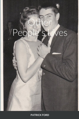 Other People's Lives by Ford, Patrick