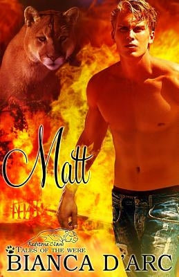 Matt: Tales of the Were by D'Arc, Bianca