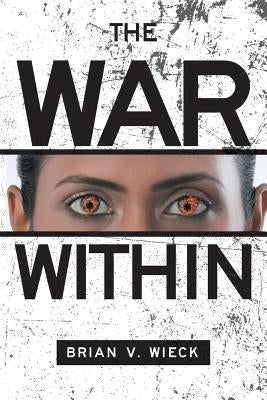 The War Within by V. Wieck, Brian