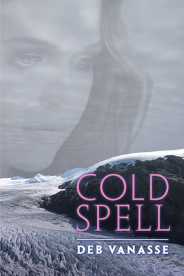 Cold Spell by Vanasse, Deb