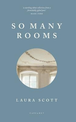 So Many Rooms by Scott, Laura