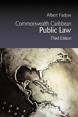 Commonwealth Caribbean Public Law by Fiadjoe, Albert