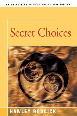 Secret Choices by Roddick, Hawley