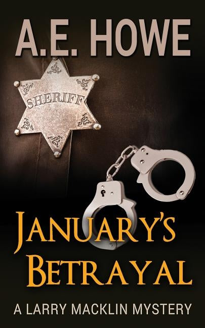 January's Betrayal by Howe, A. E.