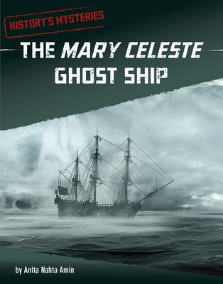The Mary Celeste Ghost Ship by Amin, Anita Nahta