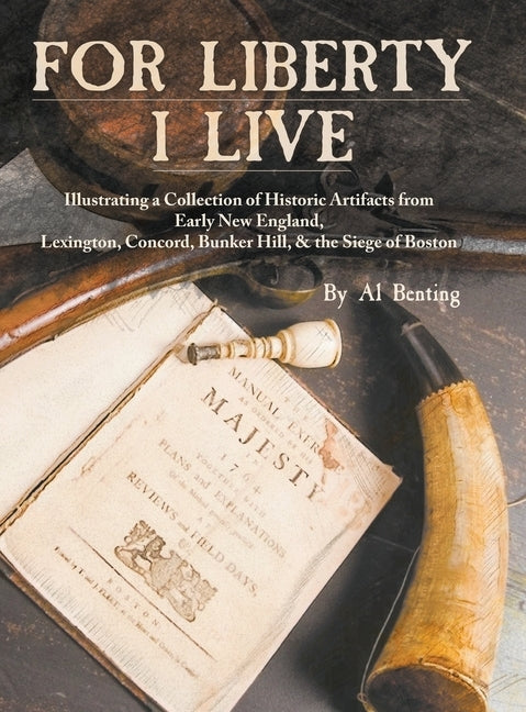 For Liberty I Live by Benting, Al