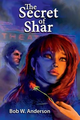 The Secret Of Shar by Anderson, Bob