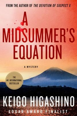 A Midsummer's Equation: A Detective Galileo Mystery by Higashino, Keigo