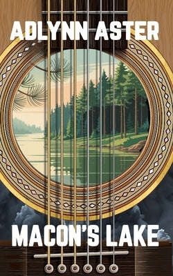Macon's Lake by Aster, Adlynn