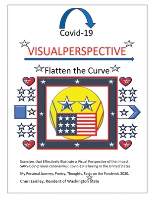 Covid-19 VISUALPERSPECTIVE: Flatten the Curve by Evans, Marilynn Kay