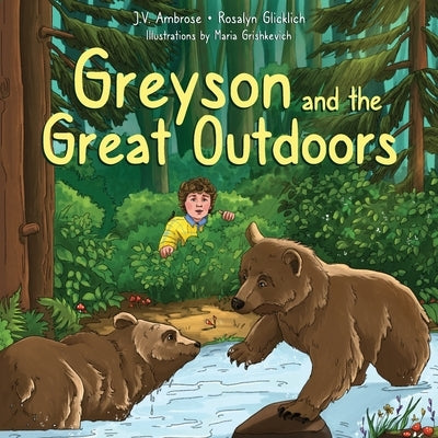 Greyson and the Great Outdoors by Ambrose, J. V.
