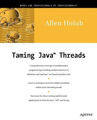 Taming Java Threads by Holub, Allen