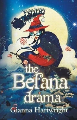 The Befana Drama by Hartwright, Gianna