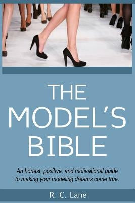 The Model's Bible by Lane, R. C.