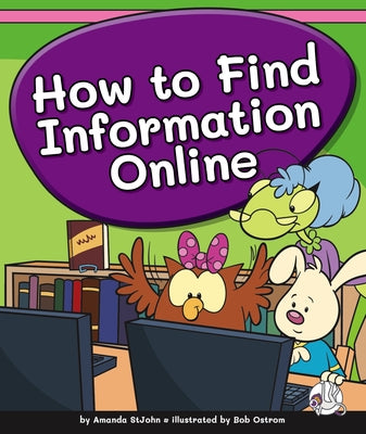 How to Find Information Online by Stjohn, Amanda